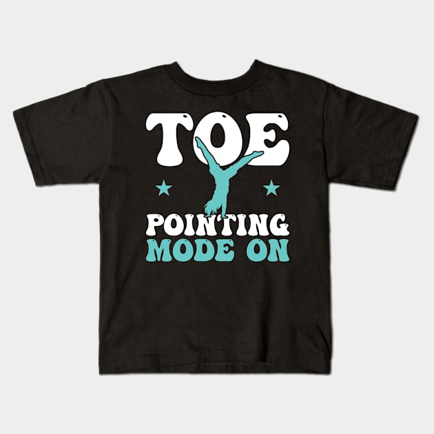 Toe Pointing Mode On - Cartwheel Kids T-Shirt by Peco-Designs